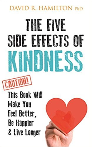 The Five Side Effects of Kindness