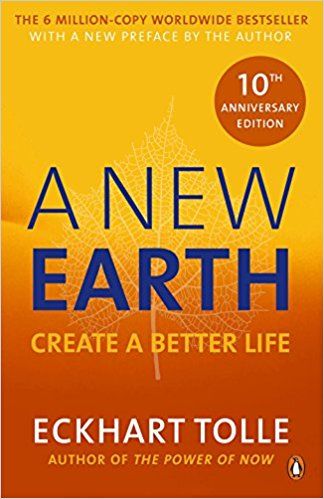 A New Earth: Create a Better Life