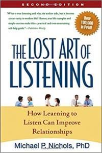 The Lost Art of Listening: Third Edition: How Learning to Listen Can  Improve Relationships