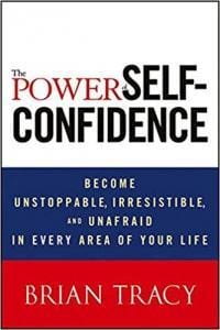 The Power of Self–Confidence - Top 5 Self Confidence Books